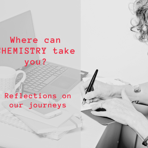 black and white image of woman writing at desk and title in red 'where does chemistry take you?'